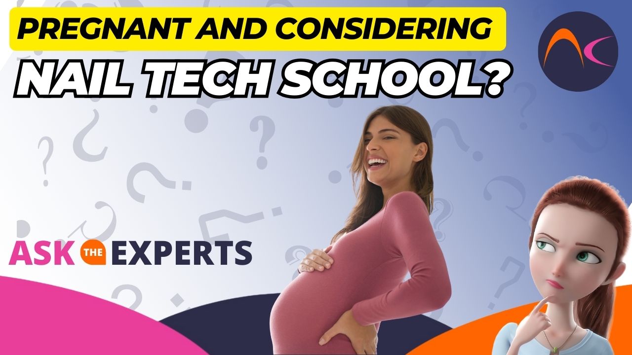 Pregnant and considering nail tech school